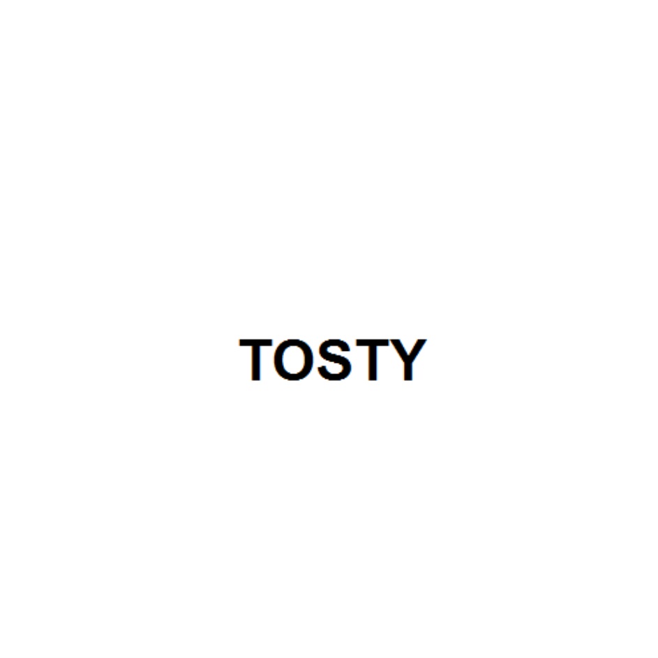 TOSTY