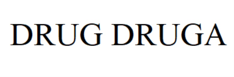 DRUG DRUGA