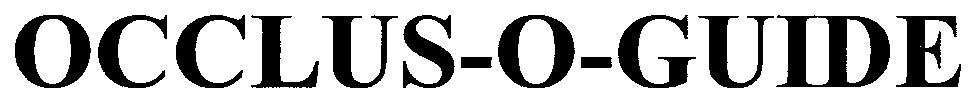 OCCLUS O GUIDE