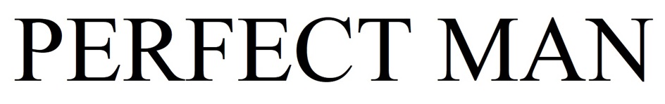 PERFECT MAN