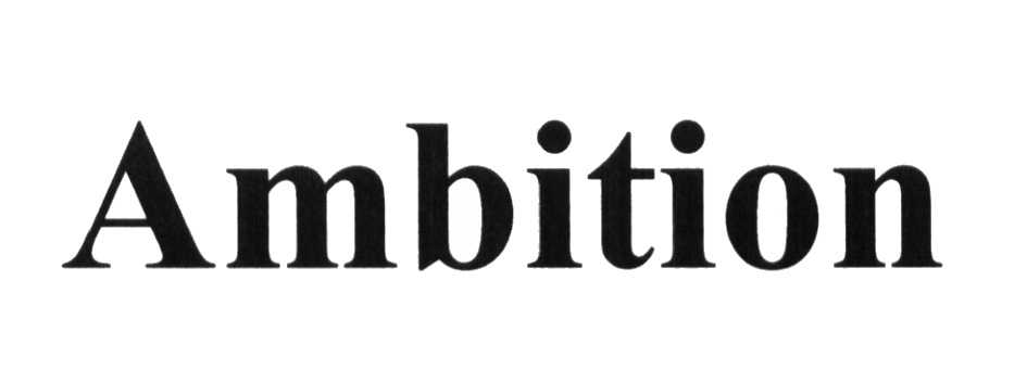AMBITION