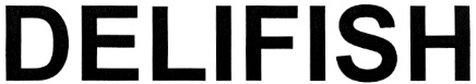 DELIFISH
