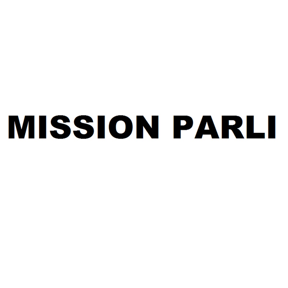 MISSION PARLI