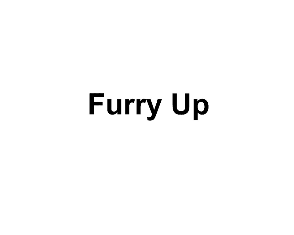 FURRY UP