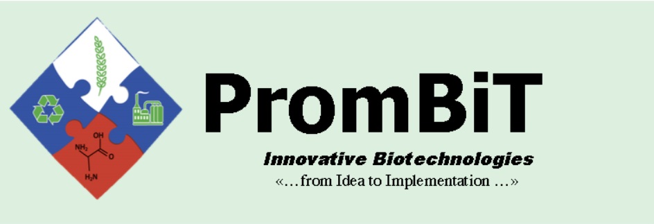 PROMBIT INNOVATION BIOTECHNOLOGIES FROM IDEA TO IMPLEMENTATION