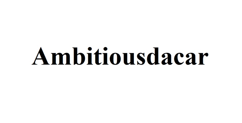 AMBITIOUSDACAR