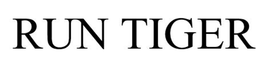 RUN TIGER