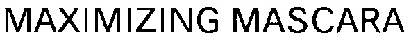 MAXIMIZING MASCARA