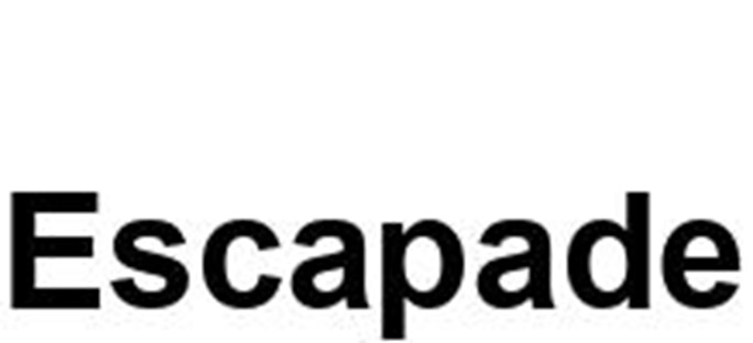 ESCAPADE