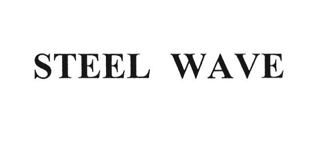 STEEL WAVE