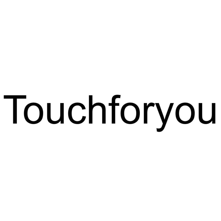 TOUCHFORYOU