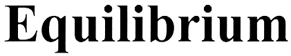 EQUILIBRIUM