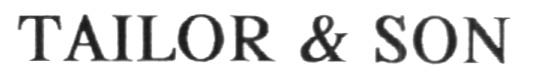 TAILOR & SON