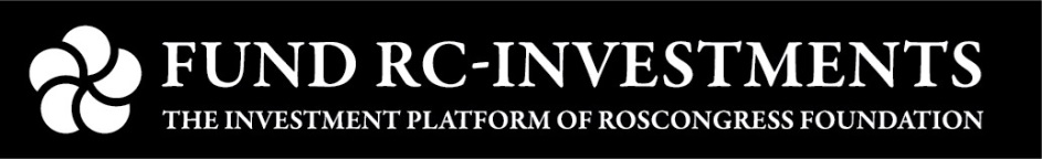 FUND RC-INVESTMENTS THE INVESTMENT PLATFORM OF ROSCONGRESS FOUNDATION