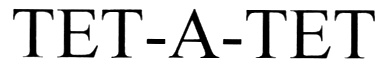 Тетатет это. Тет-а-тет надпись. Тет а тет иконка. Тет а тет Мем. Тет а тет значение значение.