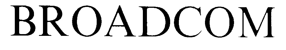 Торговая марка №213813 – BROADCOM: владелец торгового знака и другие ...