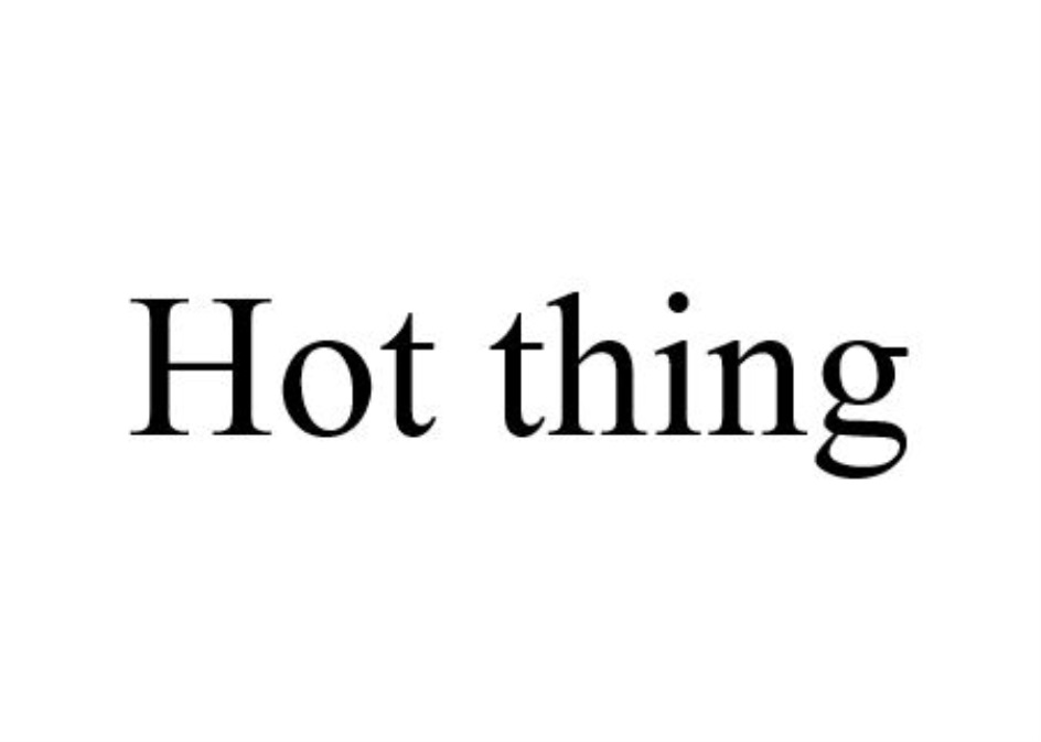 Hottest thing. Hot товарный знак.